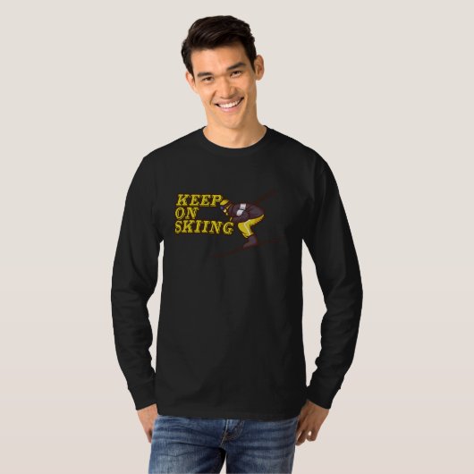 T-shirt Keep on skiing skiing skiing slalom downhill winte (Devant entier)