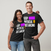 T-shirt Keep physical distancing (Unisexe)