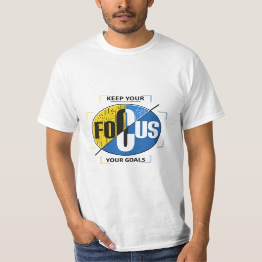 T-shirt Keep Your Focus on Your Goals Motivational Graphic (Devant)
