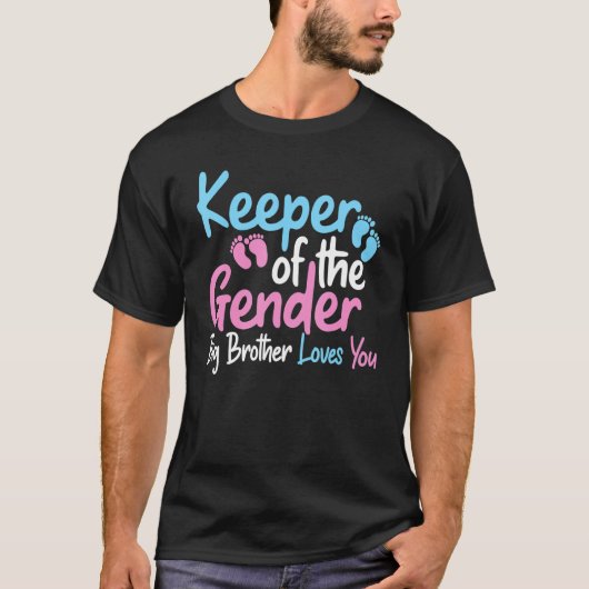 T-shirt Keeper Of The Gender Big Brother Loves You Gender (Devant)