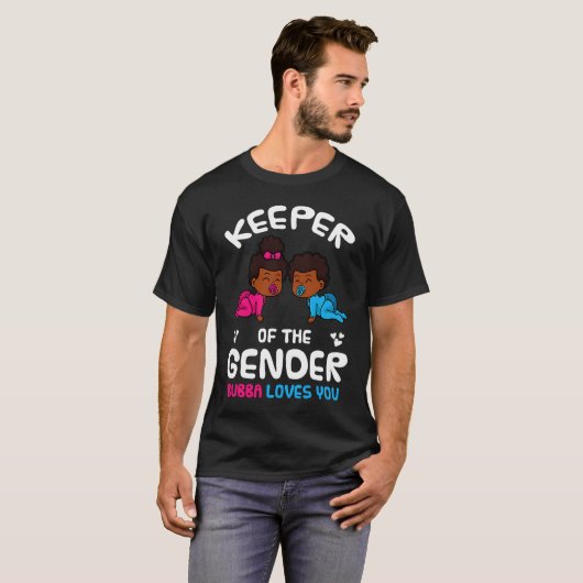 T-shirt Keeper of the Gender Bubba Loves You African Ameri (Devant entier)