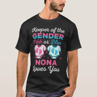 T-shirt Keeper Of The Gender Nona Loves You Baby Shower Fa