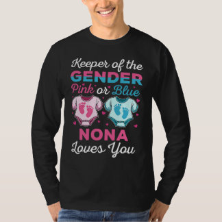 T-shirt Keeper Of The Gender Nona Loves You Baby Shower Fa