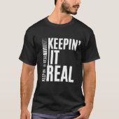 T-shirt Keepin' It Real | Bold Statement (Devant)