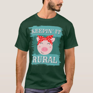 T-shirt Keepin' it Rural, Porcelets amusants, porcelets po