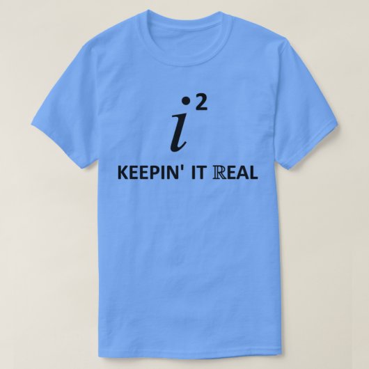 T-shirt Keepinx27 It Real 7 (Design devant)