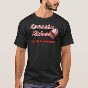 T-shirt Kenosha Kickers (Très Gros À Sheboygan !) Classiqu