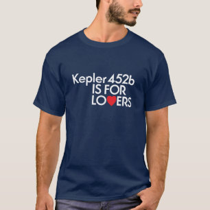 T-shirt Kepler 452b est pour des amants !