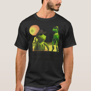 T-shirt kermit Hootin et Hollerin à l’extérieur Je suis à 
