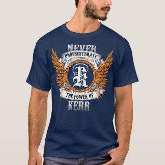 T-shirt Kerr Name Shirt Ne Sous-Estime Jamais La Puissance