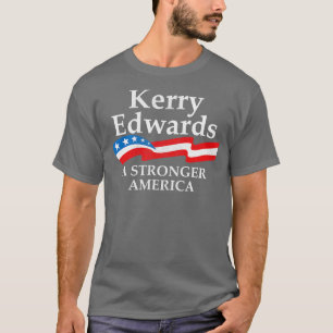 T-shirt Kerry Edwards a une Amérique plus forte