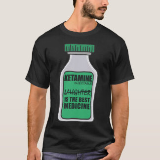 T-shirt Ketamine rire blague est le meilleur médicament St
