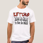 T-shirt Ketchup Bonheur (Devant)