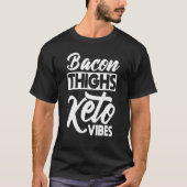 T-shirt Keto Diet Bacon Ketogy Dietary Therapy Low Carb (Devant)