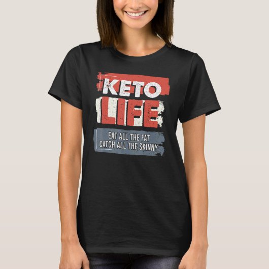 T-shirt Keto Life Mangent Toutes Les Gras Captures Tous Sk (Devant)