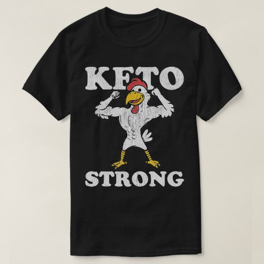 T-shirt Keto Strong Chicken Ketogenic Diet Muscles (Design devant)