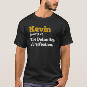 T-shirt Kevin Nom du cadeau Nom de l'anniversaire personna