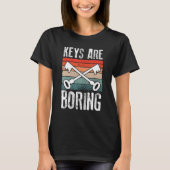 T-shirt Keys Are Boring Retro Locksmith Lock Picking Lock (Devant)
