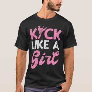 T-shirt Kick Like Girl Karate Taekwondo Kung Fu Martial Ar