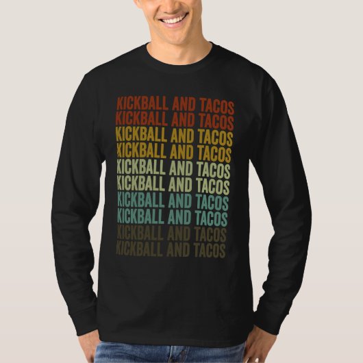 T-shirt Kickball And Tacos Kickball Player Tacos (Devant)