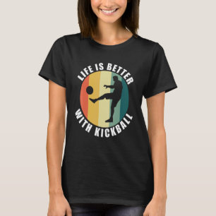 T-shirt Kickball Player Citer la vie avec Kickball