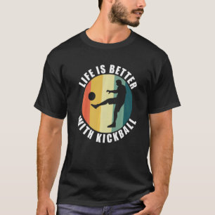 T-shirt Kickball Player Citer la vie avec Kickball