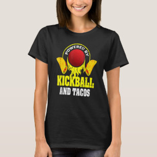 T-shirt Kickball Player Taco Citation Sport Kickball
