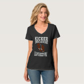 T-shirt Kicker Because Quaterbacks Need Heroes Too America (Devant entier)