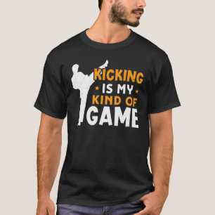 T-shirt Kicking Est Mon Genre De Game Karate Design
