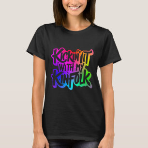 T-shirt Kickin'It Avec Mon Kinfolk Funny Family Reunion