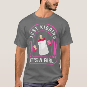 T-shirt Kidding It's A Girl Men Fête des pères Nouveau béb