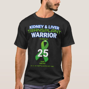 T-shirt Kidney & Liver Transplant Anniversary Warrior 25 Y