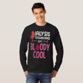 T-shirt Kidney Nephrology Nurse Dialysis Technician Are Bl (Devant entier)