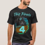 T-shirt Kids 4 Year Old Pirate Birthday Shirt Boy This Pir<br><div class="desc">Kids 4 Year Old Pirate Birthday Shirt Boy This Pirate Is 4 .pirate,  pirate,  skull,  caribbean,  funny,  pirate flag,  3rd birthday,  4th birthday,  5th birthday,  6th birthday,  7th birthday,  8th birthday,  animal birthday,  astronthday jour</div>