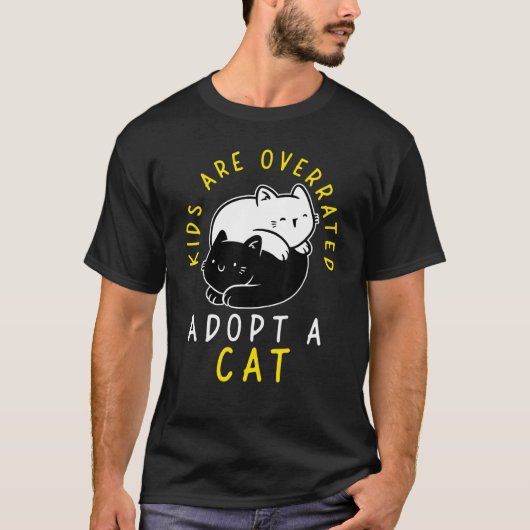 T-shirt Kids are overrated adopt a Cat DINK 4 (Devant)