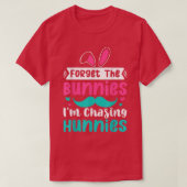 T-shirt Kids Forget The Bunnies I'm Chasing Hunnies Toddle (Design devant)