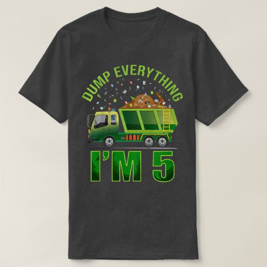T-shirt Kids Garbage Truck Dump Everything I'm 5 Garbage T (Design devant)