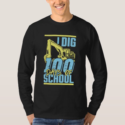 T-shirt Kids I Dig 100 Days Of School Digger Excavator 100 (Devant)