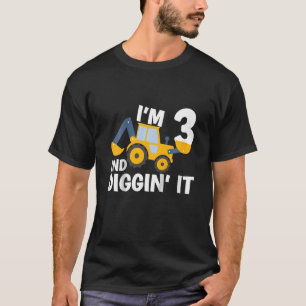 T-shirt Kids I'm 3 And Digging It Construction Excavator 3