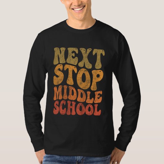 T-shirt Kids Next Stop Middle School Graduation Last Day O (Devant)