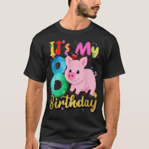 T-shirt Kids Pig 8th Birthday 8 Years Old Pig Birthday 381