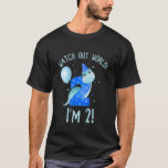 T-shirt Kids Watch Out World I'm 2 Second Birthday 2nd Bir<br><div class="desc">Kids Watch Out World Je suis 2 deuxième anniversaire 2e fête d'anniversaire.</div>