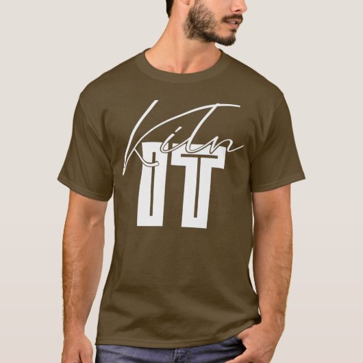 T-shirt Kiln It Pottery Wheel Hobby Premium (Devant)