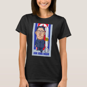 T-shirt Kim Jong Boom Kim Jong Un Graphique Parodique
