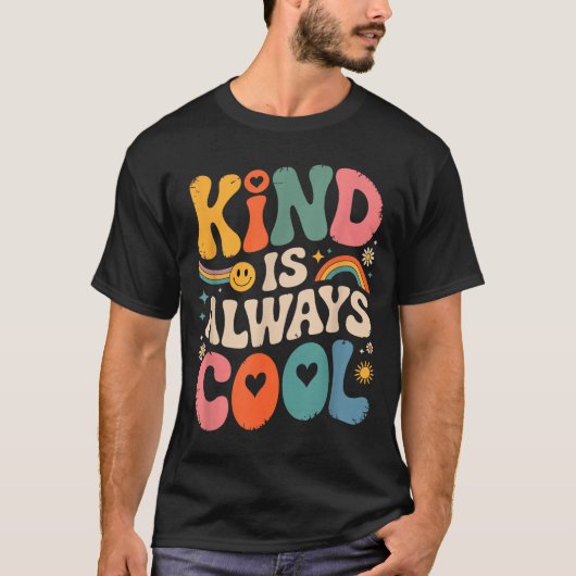 T-shirt Kind Is Always Cool Teacher Graphic Tees Choose Ki (Devant)