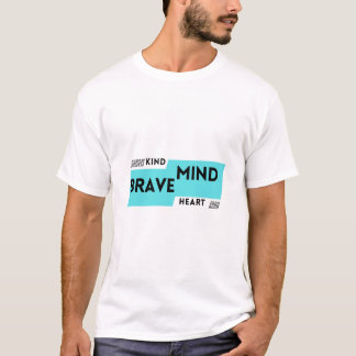 T-shirt 'Kind Mind Brave Heart'