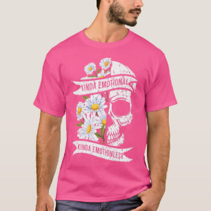 T-shirt Kinda Emotional Kinda Emotionless Mental Health290