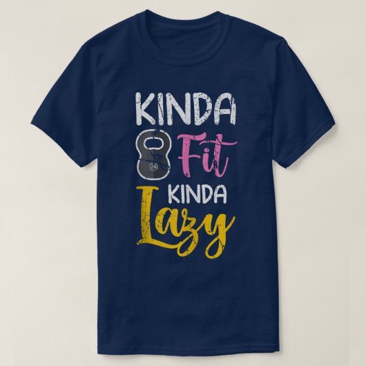 T-shirt Kinda Fit Kinda Lazy Funny Fitness Kettlebell Eerc (Design devant)