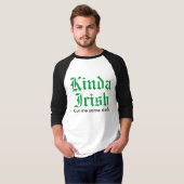T-shirt Kinda Irish Funny St. Patrick's Day (Devant entier)