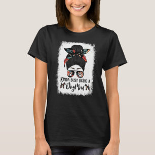 T-shirt Kinda Occupé Être Un Chien Maman Smooth Fox Terrie